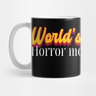 World's Greatest Horror movie watcher! Mug
